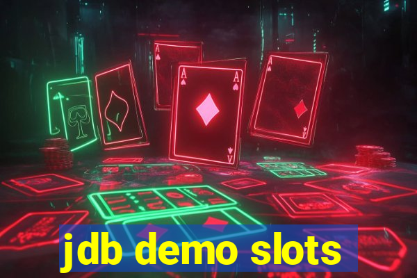 jdb demo slots